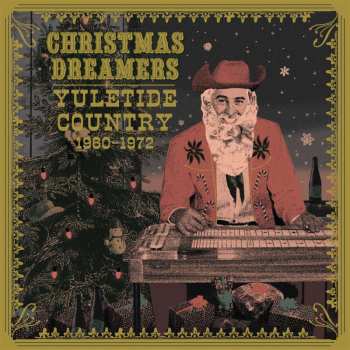Album Various: Christmas Dreamers: Yuletide Country '60 - '72