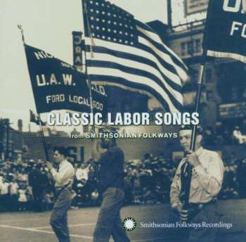 Album Various: Classic Labor Songs