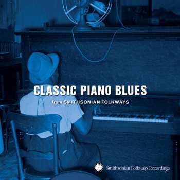 CD Various: Classic Piano Blues From Smithsonian Folkways 446434