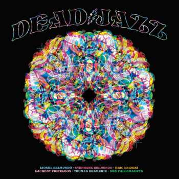 2LP Various: Deadjazz (plays The Music Of The Gratefull Dead) 472073