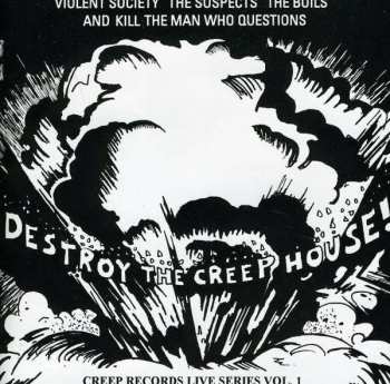 Album Various: Destroy The Creep House! Creep Records Live Series Vol 1