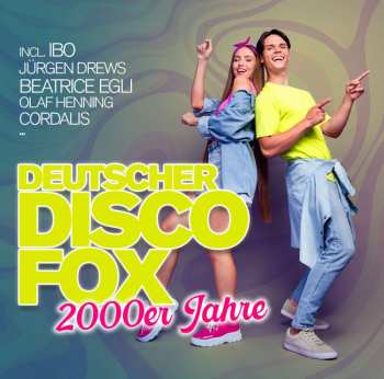 Album Various: Deutscher Disco Fox: 2000er Jahre