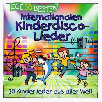 Album Various: Die 30 Besten Internationalen Kinderdisco-lieder