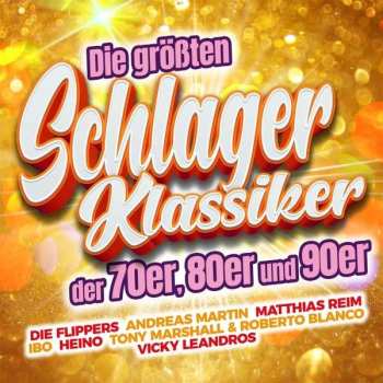 Various: Die Größten Schlager-klassiker Der 70er, 80er Und 90er