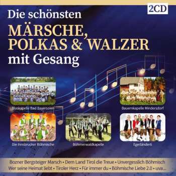 Various: Die Schönsten Märsche, Polkas & Walzer Mit Gesang