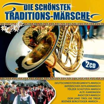 Various: Die Schönsten Traditions-märsche