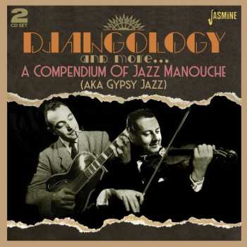 Various: Djangology And More... A Compendium Of Jazz Manouche