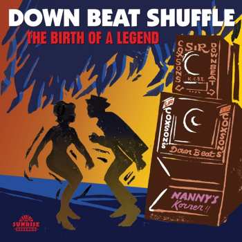 Various: Down Beat Shuffle: The Birth Of A Legend