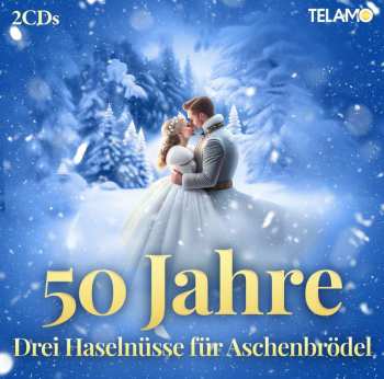 Album Various: Drei Haselnüsse Für Aschenbrödel:50 Jahre