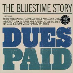 LP Various: Dues Paid (The Bluestime Story) LTD | CLR 482900