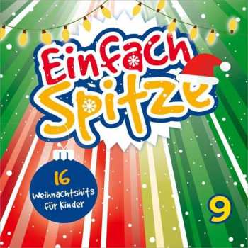 Album Various: Einfach Spitze Vol. 9: 16 Weihnachtshits Für Kinder