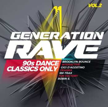 Album Various: Generation Rave Vol.2: 90s Dance Classics Only