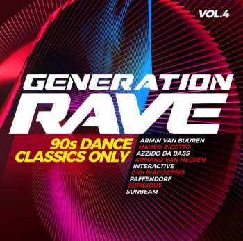 Album Various: Generation Rave Vol.4: 90s Dance Classics Only