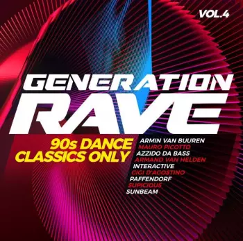 Various Artists: Generation Rave Vol.4: 90s Dance Classics Only