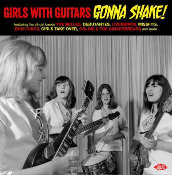 Album Various Artists: Girls With Guitars Gonna Shake!
