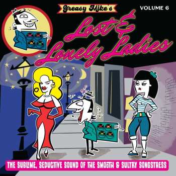 Album Various: Greasy Mike's Lost & Lonely Ladies