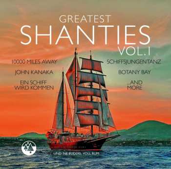 Various: Greatest Shanties Vol. 1