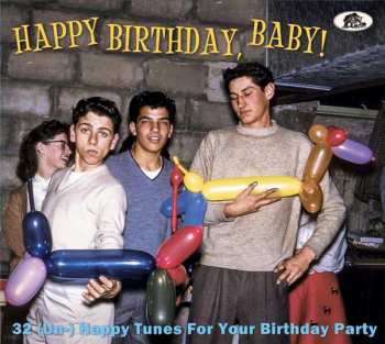 CD Various: Happy Birthday, Baby! (32 [Un-]Happy Tunes For Your Birthday Party) 439038