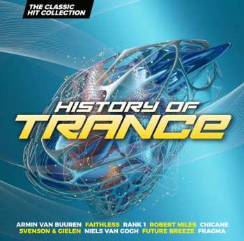 Album Various: History Of Trance - The Classic Hit Collection