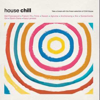 LP Various: House Chill 515923