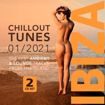 Album Various: Ibiza Chillouyt Tunes 01/2021