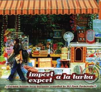 CD Various: Import Export A La Turka 484904
