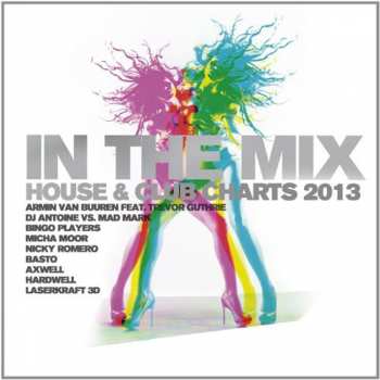 Album Various: In The Mix - House & Clubcharts 2013