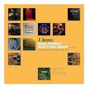 3LP Various: J Jazz Vol. 4: Deep Modern Jazz From Japan - The Nippon Columbia Label 1968 - 1981 478869