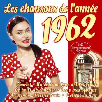 Album Various: Les Chansons De L'annee 1962