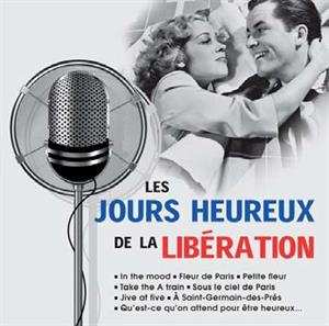 Album Various: Les Jours Heureux De La Liberation