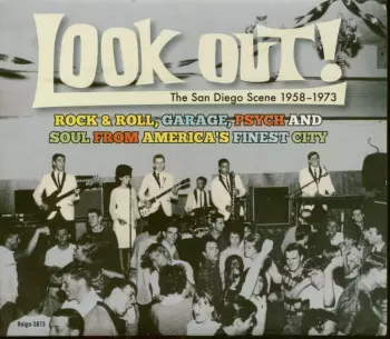 Various Artists: Look Out! The San Diego Scene 1958 - 1973