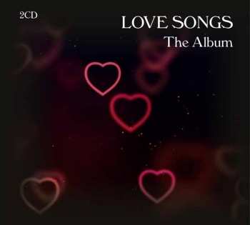 Album Various: Love Songs - The Album