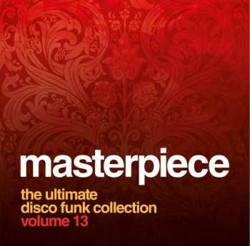 Album Various: Masterpiece - The Ultimate Disco Funk Col. Vol 13