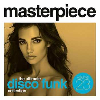 Album Various: Masterpiece: Ultimate Disco Funk Collection, Vol. 23