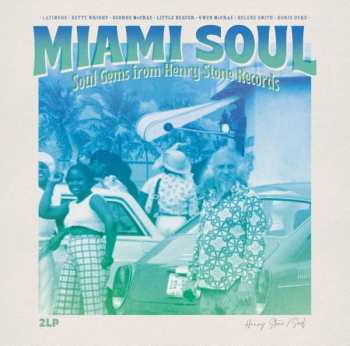 Album Various: Miami Soul-soul Gems From Henry Stone Records