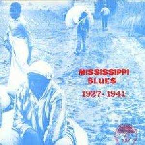 Album Various: Mississippi Blues '27-'41