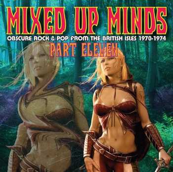 CD Various: Mixed Up Minds Part Eleven (Obscure Rock & Pop From The British Isles 1970-1974) 431976