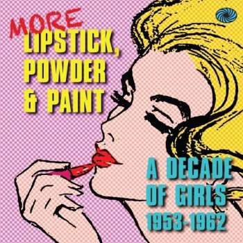 Album Various: More Lipstick, Powder & Paint