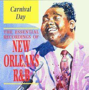 CD Various: Carnival Day - The Essential Recordings Of New Orleans R & B