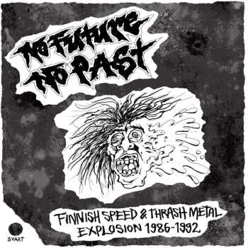 Album Various: No Future, No Past - Finnish Speed & Thrash Metal