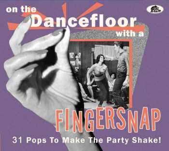 Album Various: On The Dancefloor With A Fingersnap - 31 Pops To Make The Party Shake!