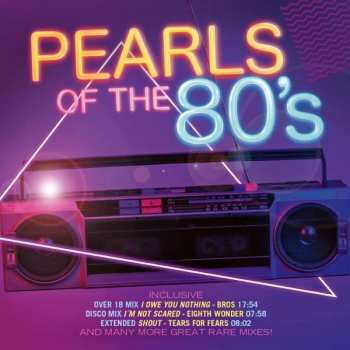 Album Various: Pearls Of The 80s: The Rare And Long Versions