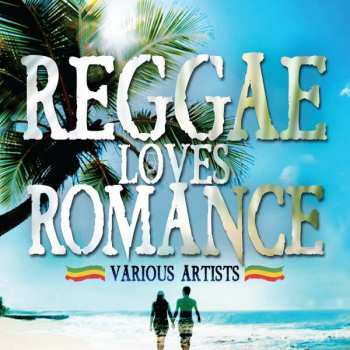 Album Various: Reggae Loves Romance