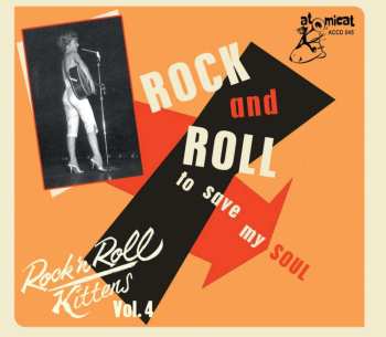 Album Various: Rock'n'roll Kittens Vol.4: To Save My Soul