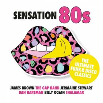 Album Various: Sensation 80s: The Ultimate Funk & Disco Classics