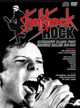 Album Various: Shellshock Rock (Alternative Blasts From Northern Ireland 1977-1984)