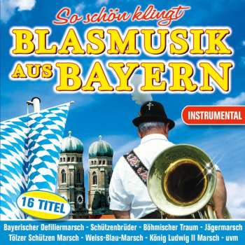 Album Various: So Schön Klingt Blasmusik Aus Bayern