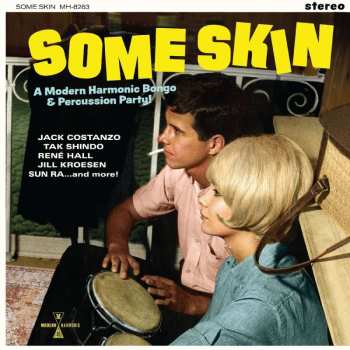 Album Various: Some Skin: A Modern Harmonic Bongo & Percussion Party!