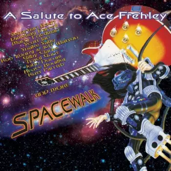 Various Artists: Spacewalk: A Salute To Ace Frehley