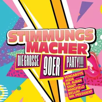 Various Artists: Stimmungsmacher: Die Große 90er Party!